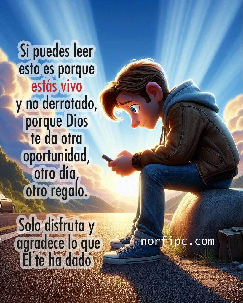Si puedes leer esto es porque estás vivo y no derrotado, porque Dios te da otra oportunidad, otro día, otro regalo. Solo disfruta y agradece lo que Él te ha dado Chico leyendo su teléfono