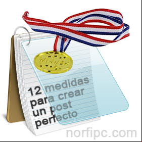 12 medidas para crear un post o publicación perfecta en un blog de internet