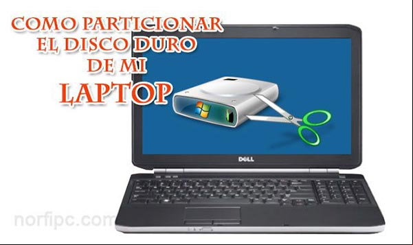 Como particionar el disco de mi Laptop con Windows preinstalado